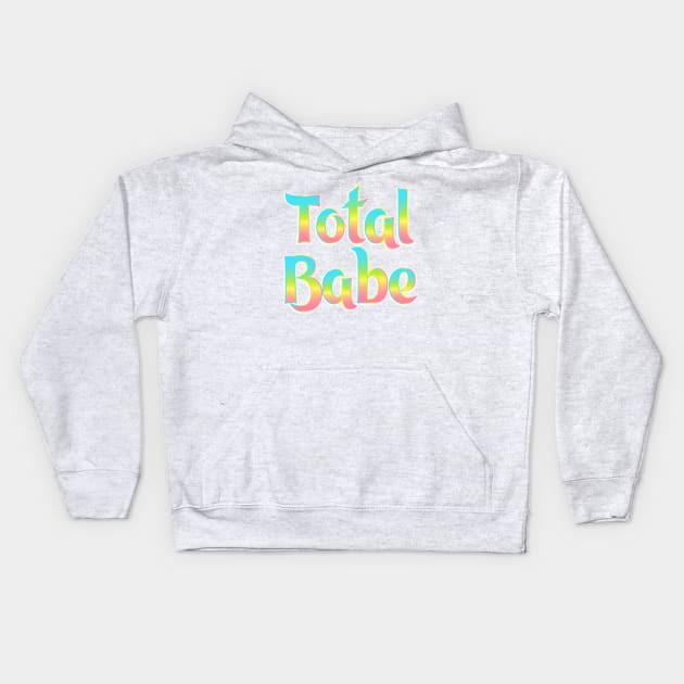 Total Babe Kids Hoodie by fashionsforfans